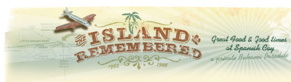 Island Remembered - Great Food & Good Times